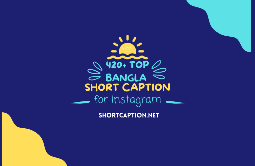 Top Bangla Short Caption for Instagram